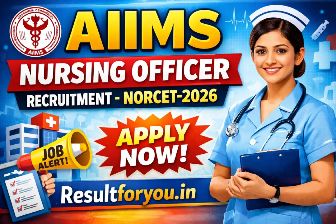 AIIMS Nursing Officer Recruitment-NORCET-2026