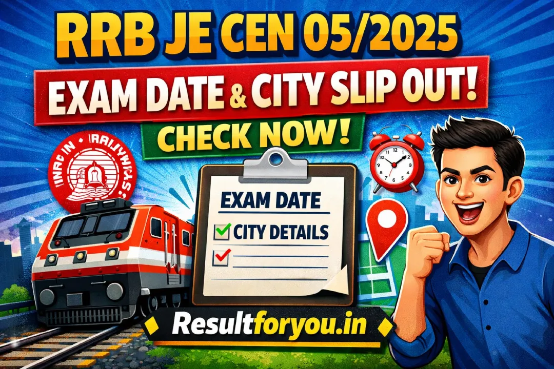 RRB JE CEN 05/2025 Exam Date & City Slip