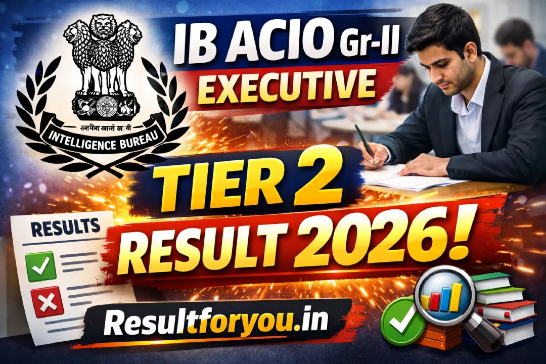 IB ACIO Gr-II Executive Tier 2 Result 2026